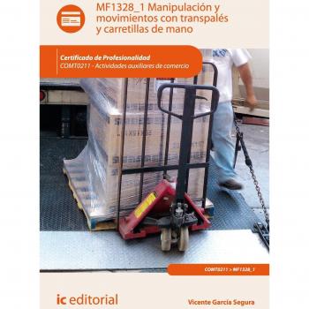 Manipulación y movimientos con transpalés y carretillas de mano. comt0211