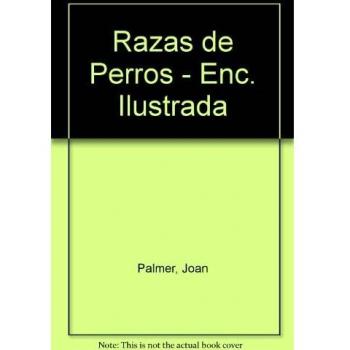 Razas de perros - enciclopedia ilustrada