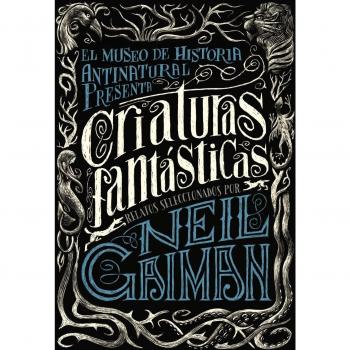 Criaturas fantásticas - Neil/varios Gaiman