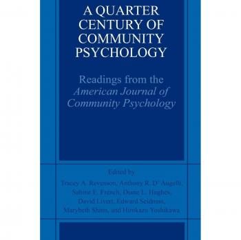 A Quarter Century of Community Psychology: Readings From The American Journal Of Community Psychology