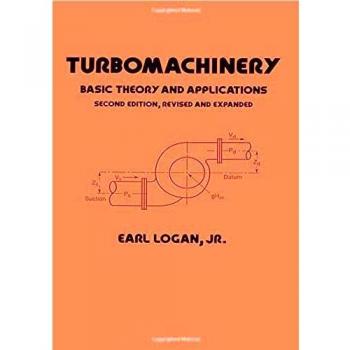 Turbomachinery: Basic Theory and Applications, Second Edition