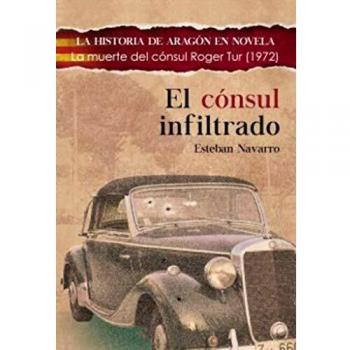 EL CÓNSUL INFILTRADO: El asesinato del cónsul Roger Tur