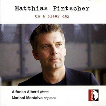Pintscher : On a clear day. Montalvo, Alberti.