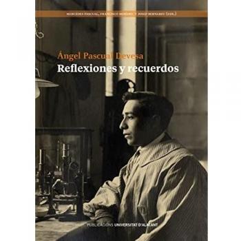 Reflexiones y recuerdos - Pascual Devesa Angel