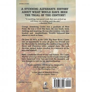 The Court-Martial of George Armstrong Custer: Historical Fiction Novel