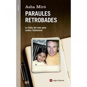 Paraules Retrobades: La lluita del meu pare contra l'Alzheimer: 34