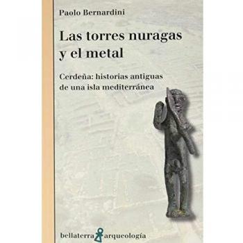 Las Torres Nuragas y El Metal