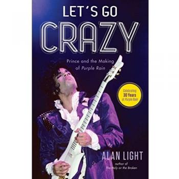 Let's Go Crazy by Alan Light