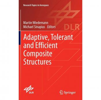 Adaptive, tolerant and efficient composite structures