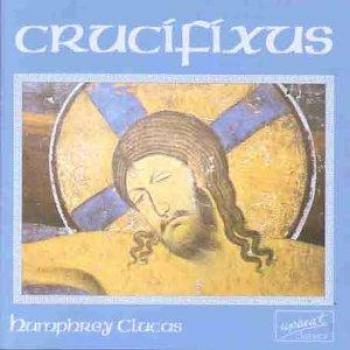 The Choral Music Of Humphrey Clucas
