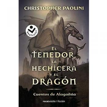 El tenedor, la hechicera y el dragón: Cuentos de Alagaësia