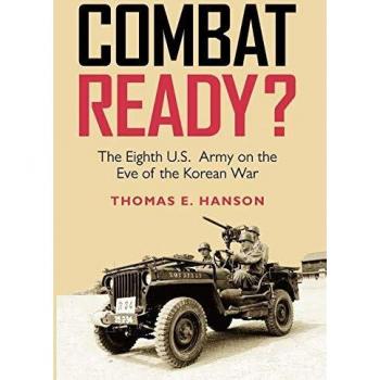 Combat Ready? The Korean War WilliamsFord Texas A&M University Military History Series