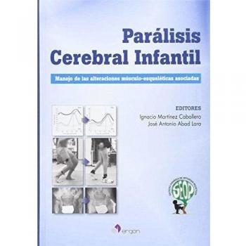 Parálisis Cerebral Infantil: Manejo de las alteraciones músculo-esqueléticas asociadas