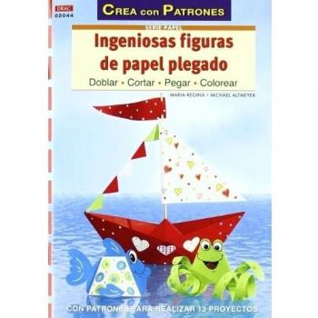 INGENIOSAS FIGURAS DE PAPEL PLEGADO