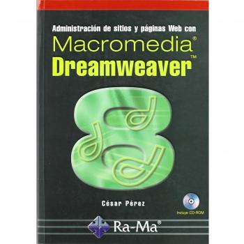 Administración de sitios y páginas Web con Macromedia Dreamweaver 8.