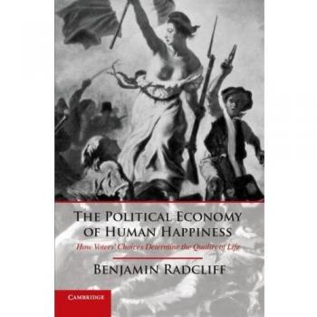 Political Economy of Human Happiness: Voter Impact on Quality of Life