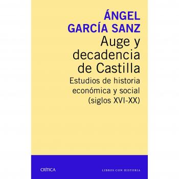 Auge y decadencia de Castilla: Estudios de historia económica y social
