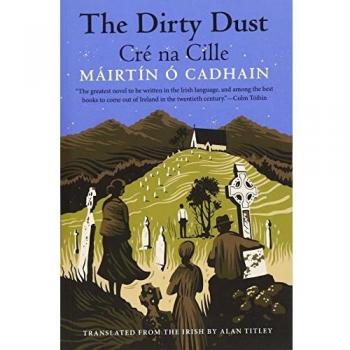 The Dirty Dust CRE na Cille The Margellos World Republic of Letters
