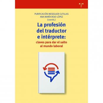 La profesión del traductor e intérprete: claves para dar el salto al mundo laboral