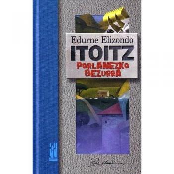 Itoitz porlanezko gezurra