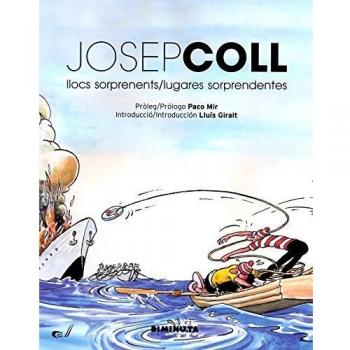 JOSEP COLL: LLOCS SORPRENENTS / LUGARES SORPRENDENTES