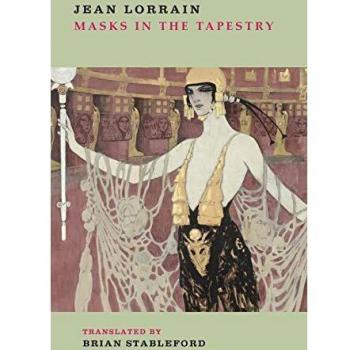 Máscaras en el Tapiz - Novela de Jean Lorrain