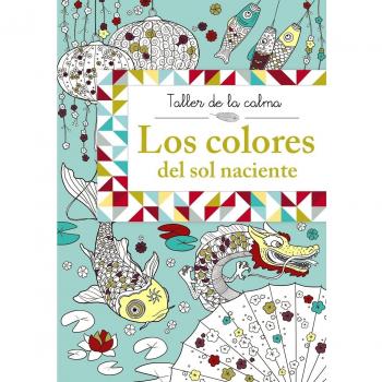 Taller de la calma. Los colores del sol naciente