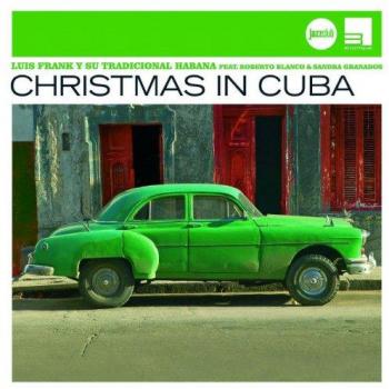 Christmas in Cuba - Frank Luis Y Su Tradicional Habana
