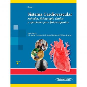 Sistema cardiovascular: Métodos, fisioterapia clínica y afecciones para fisioterapeutas