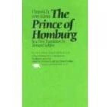 The Prince of Homburg: A Performance Play by Heinrich von Kleist
