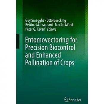 Entomovectoring for Precision Biocontrol and Enhanced Pollination of Crops