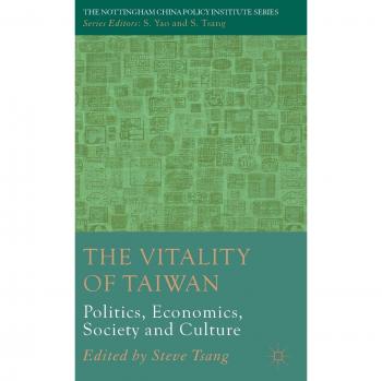 The Vitality of Taiwan: Politics, Economics, Society and Culture