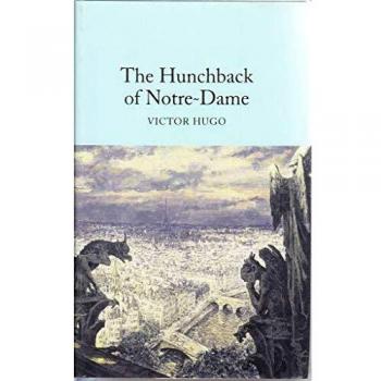 The Hunchback of Notre-Dame: Victor Hugo
