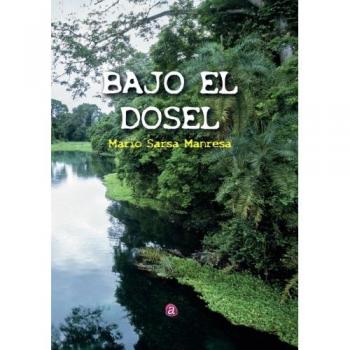 BAJO EL DOSEL