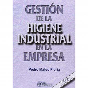 Gestión de la higiene industrial en la empresa