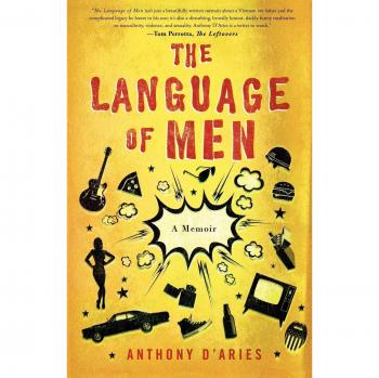 El Lenguaje de los Hombres: Una Memoria de Anthony D'Aries