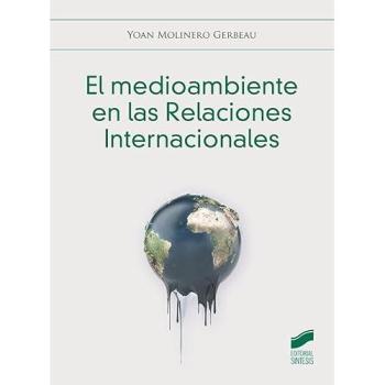 El medioambiente en las Relaciones Internacionales: 05 (Estudios y Relaciones Internacionales