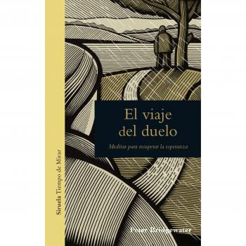 El viaje del duelo: Meditar para recuperar la esperanza: 9 - Peter Bridgewater