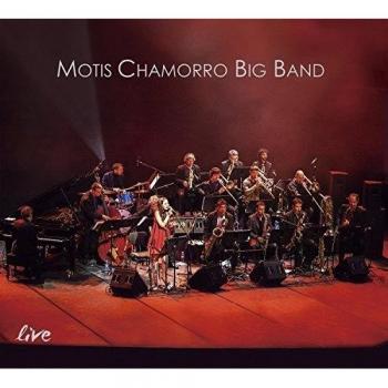 Motis Chamorro Big Band: Live - Joan Chamorro