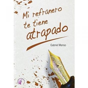 Mi refranero te tiene atrapado