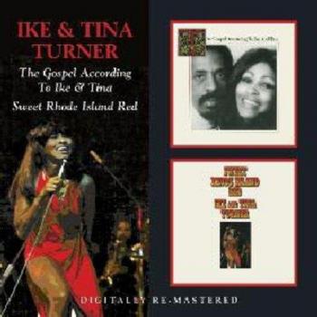 The Gospel According To Ike & Tina/Sweet Rhode Island Red