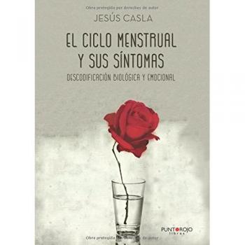 El ciclo menstrual y sus síntomas: Descodificación biológica