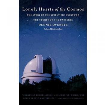 Lonely Hearts of the Cosmos: The Story of the Scientific Quest for the Secret of the Universe