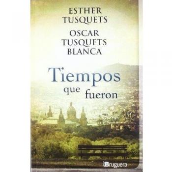 TIEMPOS QUE FUERON
