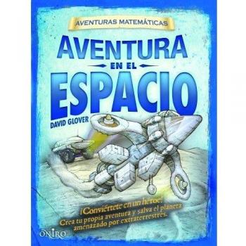 Aventura en el espacio: Aventuras matemáticas - David Glover