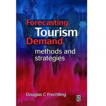 Butterworth Heinemann Hardback Guide to Forecasting Tourism Demand