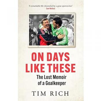 Libro Días como Estos: La Memoria Perdida de un Portero por Tim Rich