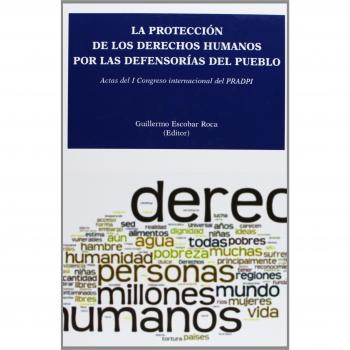 Protección De Los Derechos Humanos Por Las Defensorías Del Pueblo