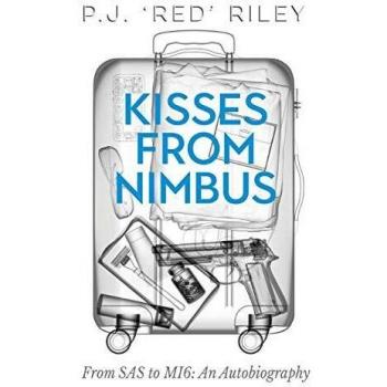 Besos de Nimbus: De SAS a MI6 - Una Autobiografía (Edición en Rústica)