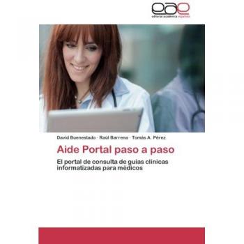 Aide Portal paso a paso: El portal de consulta de guías clínicas informatizadas para médicos